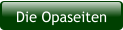 Die Opaseiten